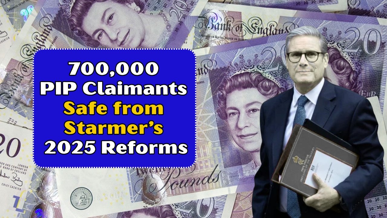 DWP Update 2025 – 700,000 Claimants Spared from Starmer’s Planned PIP Benefits Reforms