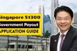 Singapore $1300 Government Payout 2025 Eligibility Payment Dates and Application Guide